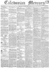 Caledonian Mercury Monday 17 July 1837 Page 1
