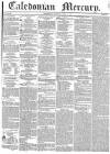 Caledonian Mercury Monday 30 April 1838 Page 1
