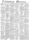 Caledonian Mercury Monday 28 May 1838 Page 1