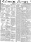 Caledonian Mercury Saturday 14 July 1838 Page 1