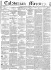 Caledonian Mercury Thursday 22 November 1838 Page 1