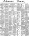 Caledonian Mercury Saturday 05 January 1839 Page 1