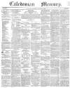 Caledonian Mercury Thursday 10 January 1839 Page 1