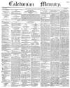 Caledonian Mercury Saturday 19 January 1839 Page 1