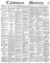 Caledonian Mercury Saturday 26 January 1839 Page 1