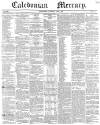 Caledonian Mercury Saturday 08 June 1839 Page 1