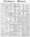 Caledonian Mercury Monday 07 October 1839 Page 1