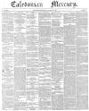 Caledonian Mercury Monday 14 October 1839 Page 1