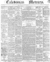Caledonian Mercury Monday 09 December 1839 Page 1