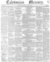 Caledonian Mercury Saturday 14 December 1839 Page 1