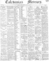 Caledonian Mercury Thursday 09 January 1840 Page 1