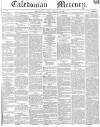 Caledonian Mercury Saturday 22 February 1840 Page 1