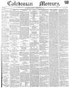 Caledonian Mercury Monday 24 February 1840 Page 1