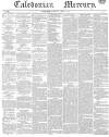 Caledonian Mercury Saturday 18 April 1840 Page 1