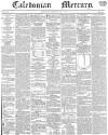 Caledonian Mercury Thursday 07 May 1840 Page 1