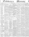 Caledonian Mercury Saturday 13 June 1840 Page 1