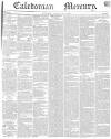 Caledonian Mercury Saturday 11 July 1840 Page 1