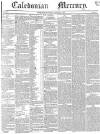 Caledonian Mercury Saturday 09 January 1841 Page 1