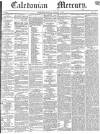 Caledonian Mercury Monday 18 January 1841 Page 1
