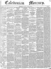 Caledonian Mercury Monday 29 March 1841 Page 1