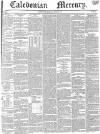 Caledonian Mercury Monday 05 April 1841 Page 1