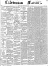Caledonian Mercury Monday 03 May 1841 Page 1