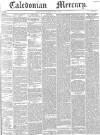 Caledonian Mercury Thursday 06 May 1841 Page 1