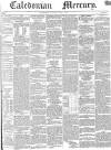 Caledonian Mercury Saturday 08 May 1841 Page 1