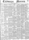 Caledonian Mercury Thursday 03 June 1841 Page 1