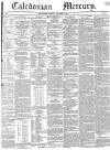 Caledonian Mercury Monday 04 October 1841 Page 1