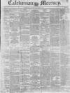 Caledonian Mercury Saturday 01 January 1842 Page 1