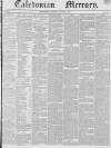 Caledonian Mercury Saturday 15 January 1842 Page 1