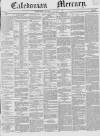 Caledonian Mercury Saturday 01 October 1842 Page 1