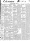 Caledonian Mercury Thursday 20 April 1843 Page 1