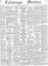 Caledonian Mercury Saturday 20 May 1843 Page 1