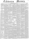Caledonian Mercury Monday 12 June 1843 Page 1
