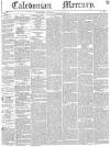 Caledonian Mercury Thursday 07 September 1843 Page 1