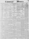 Caledonian Mercury Monday 13 January 1845 Page 1