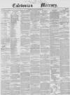 Caledonian Mercury Monday 20 January 1845 Page 1