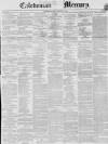 Caledonian Mercury Monday 17 February 1845 Page 1