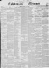 Caledonian Mercury Monday 16 June 1845 Page 1
