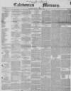 Caledonian Mercury Thursday 08 January 1846 Page 1