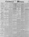 Caledonian Mercury Thursday 09 July 1846 Page 1