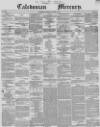 Caledonian Mercury Monday 02 November 1846 Page 1