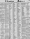 Caledonian Mercury Thursday 21 January 1847 Page 1
