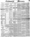 Caledonian Mercury Thursday 11 January 1849 Page 1