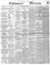 Caledonian Mercury Thursday 01 November 1849 Page 1
