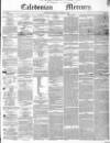 Caledonian Mercury Thursday 08 November 1849 Page 1