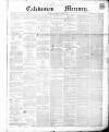 Caledonian Mercury Thursday 02 January 1851 Page 1