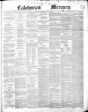 Caledonian Mercury Thursday 16 January 1851 Page 1